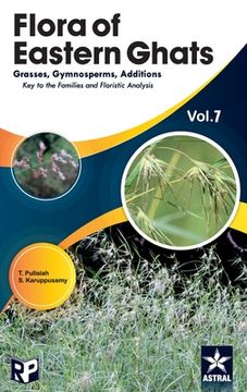 portada Flora of Eastern Ghats Vol 7: Grass Gymnosperms Additions Keys to the Families and Floristics Analysis (in English)