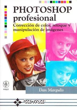 portada Photoshop Profesional. Corrección de Color, Retoque y Manipulación de Imágenes. (in Spanish)