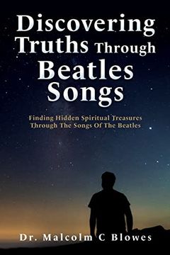 portada Discovering Truths Through Beatles Songs: Finding Hidden Spiritual Treasures Through the Songs of the Beatles (The Word and Black is Black) 