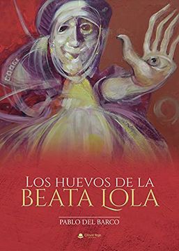 portada Los Huevos de la Beata Lola (in Spanish)