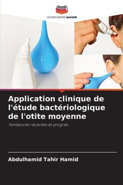 portada Application clinique de l'étude bactériologique de l'otite moyenne (in French)