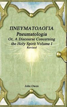portada Pneumatologia Or, A Discourse Concerning the Holy Spirit Volume I (en Inglés)