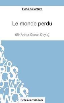 portada Le monde perdu - Sir Arthur Conan Doyle (Fiche de lecture): Analyse complète de l'oeuvre (en Francés)