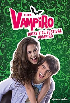 portada Chica Vampiro. Daisy y el Festival Vampiro: Narrativa 4 (in Spanish)