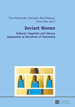 portada Deviant Women: Cultural, Linguistic and Literary Approaches to Narratives of Femininity