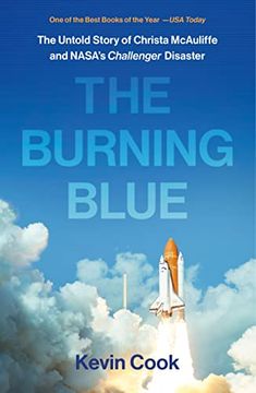 portada The Burning Blue: The Untold Story of Christa Mcauliffe and Nasa'S Challenger Disaster (en Inglés)