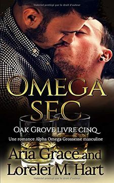 portada Omega Sec: Une Romance Alpha Omega Grossesse Masculine (Oak Grove) (en Francés)