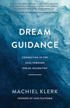 portada Dream Guidance: Connecting to the Soul Through Dream Incubation (en Inglés)