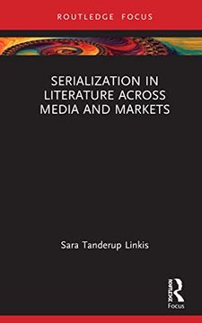 portada Serialization in Literature Across Media and Markets (in English)