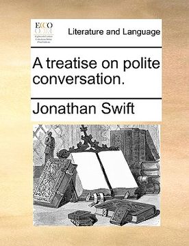 portada a treatise on polite conversation. (in English)