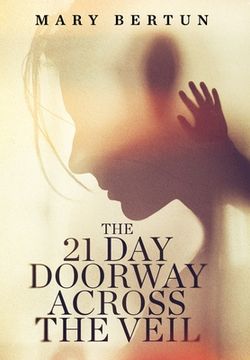 portada The 21 Day Doorway Across The Veil (en Inglés)