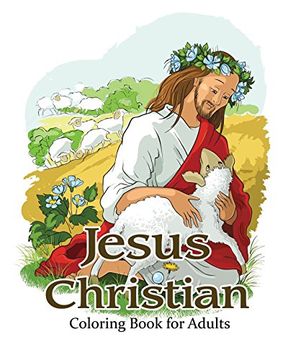 portada Jesus Christian Coloring Book for Adults: Religious & Inspirational Coloring Books for Grown-Ups: Volume 1 (Children & Teens Christian Education)