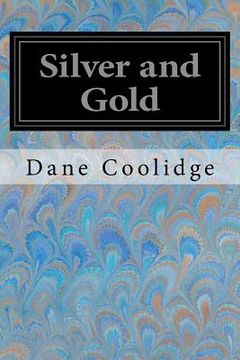 portada Silver and Gold (en Inglés)