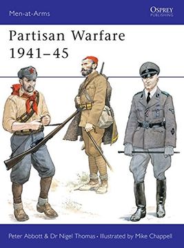 portada Partisan Warfare 1941-45 (Men-At-Arms) (en Inglés)