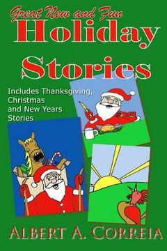 portada Great New and Fun Holiday Stories: Fun Thanksgiving, Christmas and New Year Stories (in English)