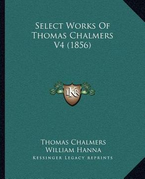 portada select works of thomas chalmers v4 (1856)