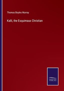 portada Kalli, the Esquimaux Christian (en Inglés)