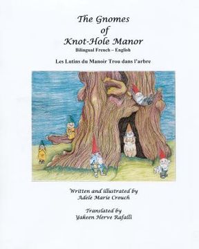 portada The Gnomes of Knot-Hole Manor Bilingual French English (in French)