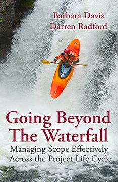 portada Going Beyond the Waterfall: Managing Scope Effectively Across the Project Life Cycle (en Inglés)