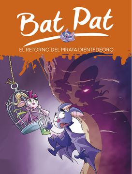 portada El Retorno del Pirata Dientedeoro (Serie bat pat 43) (in Spanish)