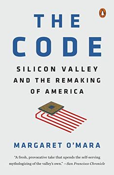 portada The Code: Silicon Valley and the Remaking of America (in English)