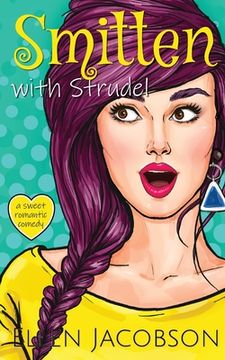 portada Smitten with Strudel: A Sweet Romantic Comedy Set in Germany