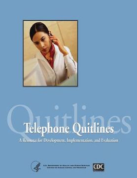 portada Telephone Quitlines: A Resource for Development, Implementation, and Evaluation (en Inglés)