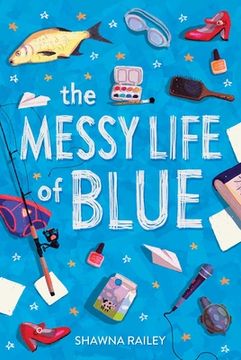portada The Messy Life of Blue (en Inglés)