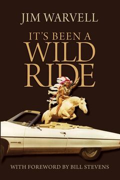 portada It's Been a Wild Ride (en Inglés)