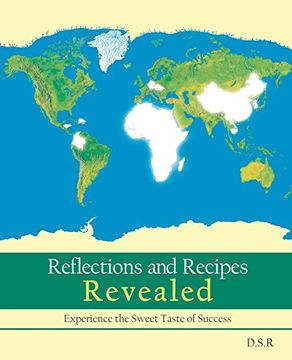 portada Reflections and Recipes Revealed: Experience the Taste of Sweet Success (en Inglés)