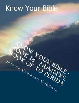 portada Know Your Bible - Book 18 - Numbers, Book Of To Perida: Know Your Bible Series
