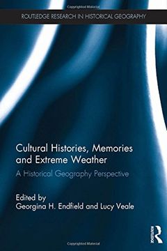portada Cultural Histories, Memories and Extreme Weather: A Historical Geography Perspective (en Inglés)