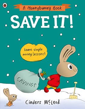 portada A Save It! Learn Simple Money Lessons (a Moneybunny Book) (in English)