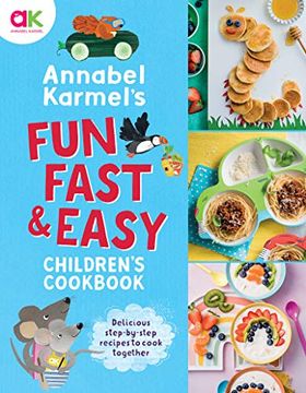 portada Annabel Karmel'S Fun, Fast and Easy Children'S Cookbook (en Inglés)