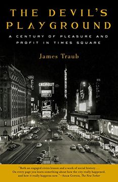 portada The Devil's Playground: A Century of Pleasure and Profit in Times Square (en Inglés)