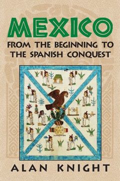portada Mexico: Volume 1, From the Beginning to the Spanish Conquest (in English)