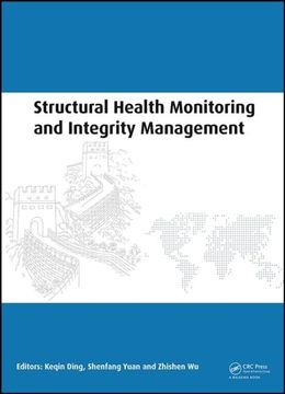 portada Structural Health Monitoring and Integrity Management: Proceedings of the 2nd International Conference of Structural Health Monitoring and Integrity M (en Inglés)