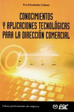 portada Conocimientos y Aplicaciones Tecnológicas Para la Dirección Comer (Libros Profesionales) (in Spanish)
