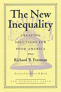 portada The new Inequality: Creating Solutions for Poor America (New Democracy Forum) (en Inglés)