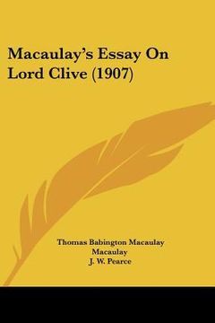 portada macaulay's essay on lord clive (1907) (in English)