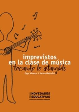 portada Imprevistos en la Clase de Música. Tocando lo Intangible (in Spanish)