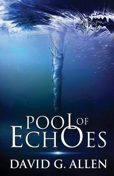 portada Pool of Echoes: An Inspirational Thriller (in English)