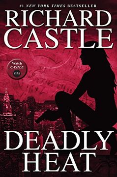 portada Nikki Heat Book Five - Deadly Heat: (Castle) (Nikki Heat 5) (en Inglés)