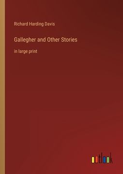 portada Gallegher and Other Stories: in large print (en Inglés)