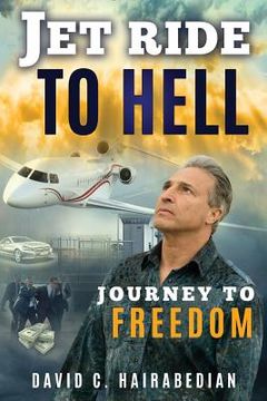 portada Jet Ride To Hell...Journey To Freedom: 1,000 Hamburger Days (en Inglés)