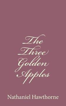 portada The Three Golden Apples (en Inglés)