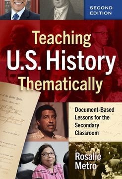 portada Teaching U.S. History Thematically: Document-Based Lessons for the Secondary Classroom (en Inglés)