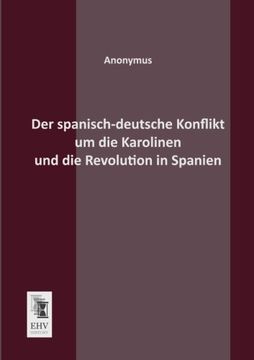 portada Der spanisch-deutsche Konflikt um die Karolinen und die Revolution in Spanien (German Edition)