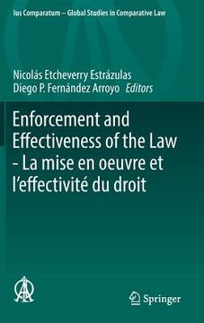 portada Enforcement and Effectiveness of the Law - La Mise En Oeuvre Et l'Effectivité Du Droit: General Contributions of the Montevideo Thematic Congress - Co (en Inglés)