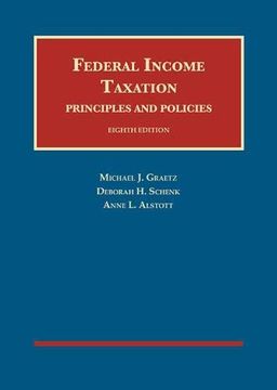 portada Federal Income Taxation, Principles and Policies (University Casebook Series) (in English)